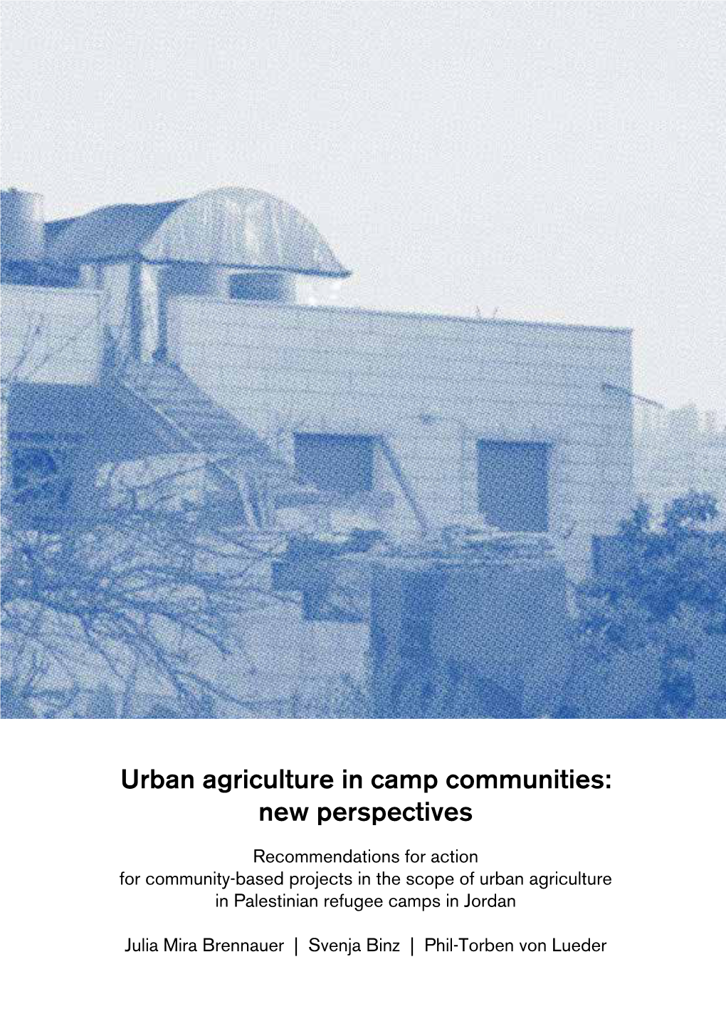 Urban Agriculture in Camp Communities: New Perspectives