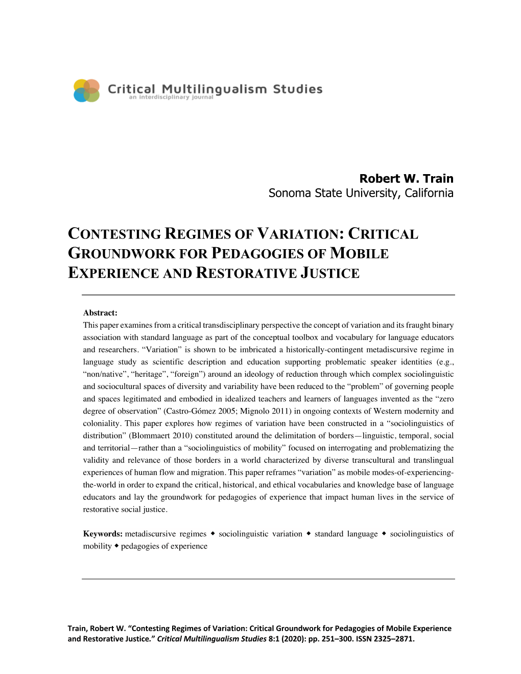 Contesting Regimes of Variation: Critical Groundwork for Pedagogies of Mobile Experience and Restorative Justice