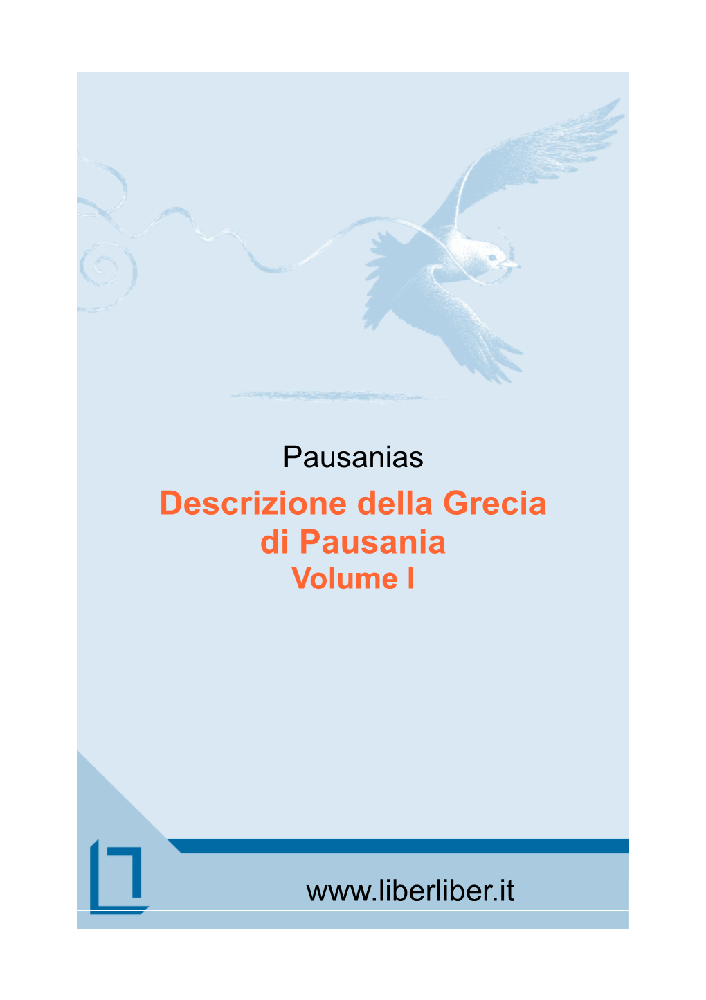 Descrizione Della Grecia Di Pausania Volume I