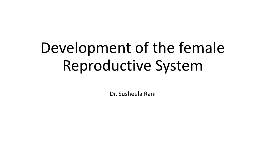 Development of the Female Reproductive System