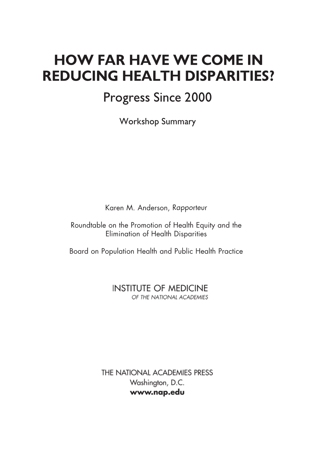 HOW FAR HAVE WE COME in REDUCING HEALTH DISPARITIES? Progress Since 2000