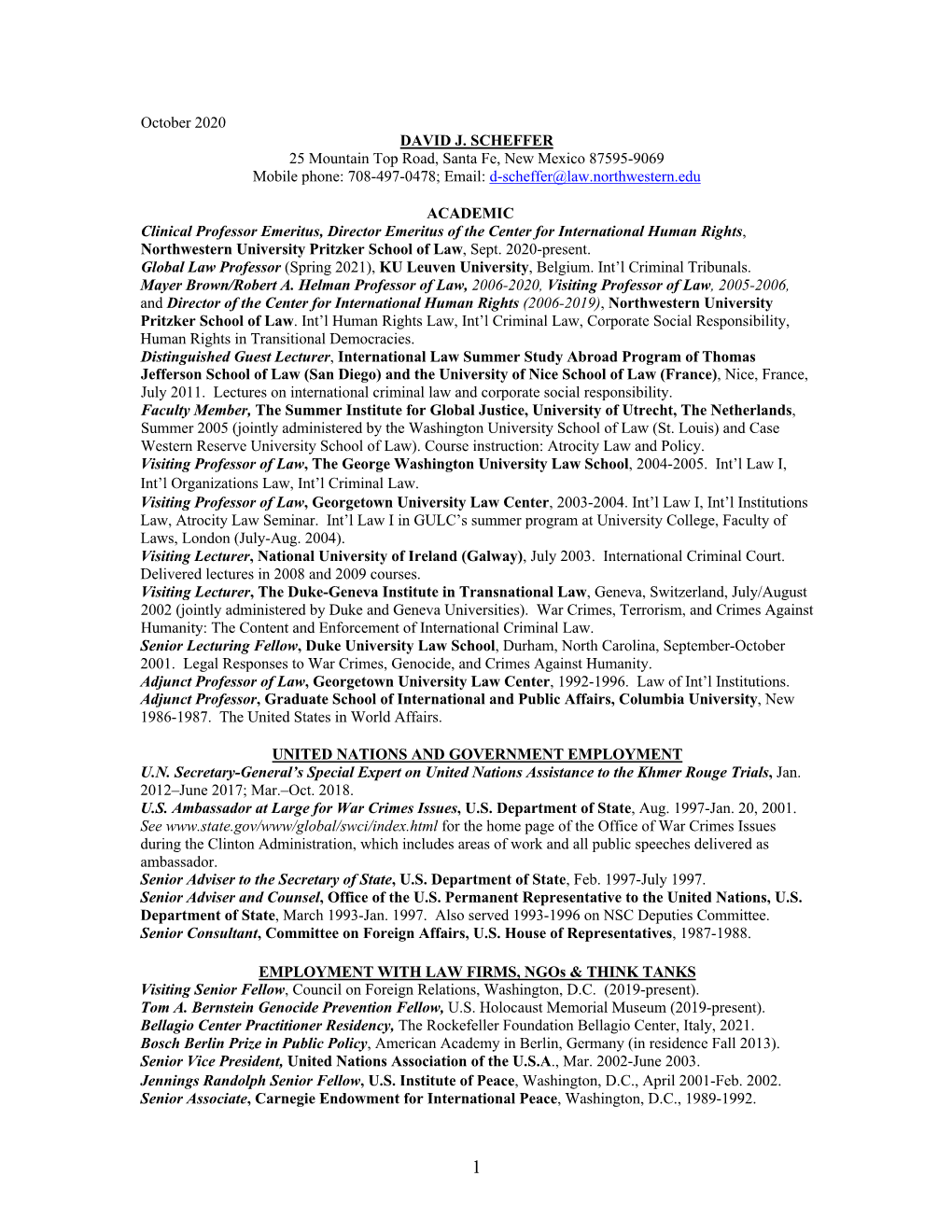 October 2020 DAVID J. SCHEFFER 25 Mountain Top Road, Santa Fe, New Mexico 87595-9069 Mobile Phone: 708-497-0478; Email: D-Scheffer@Law.Northwestern.Edu