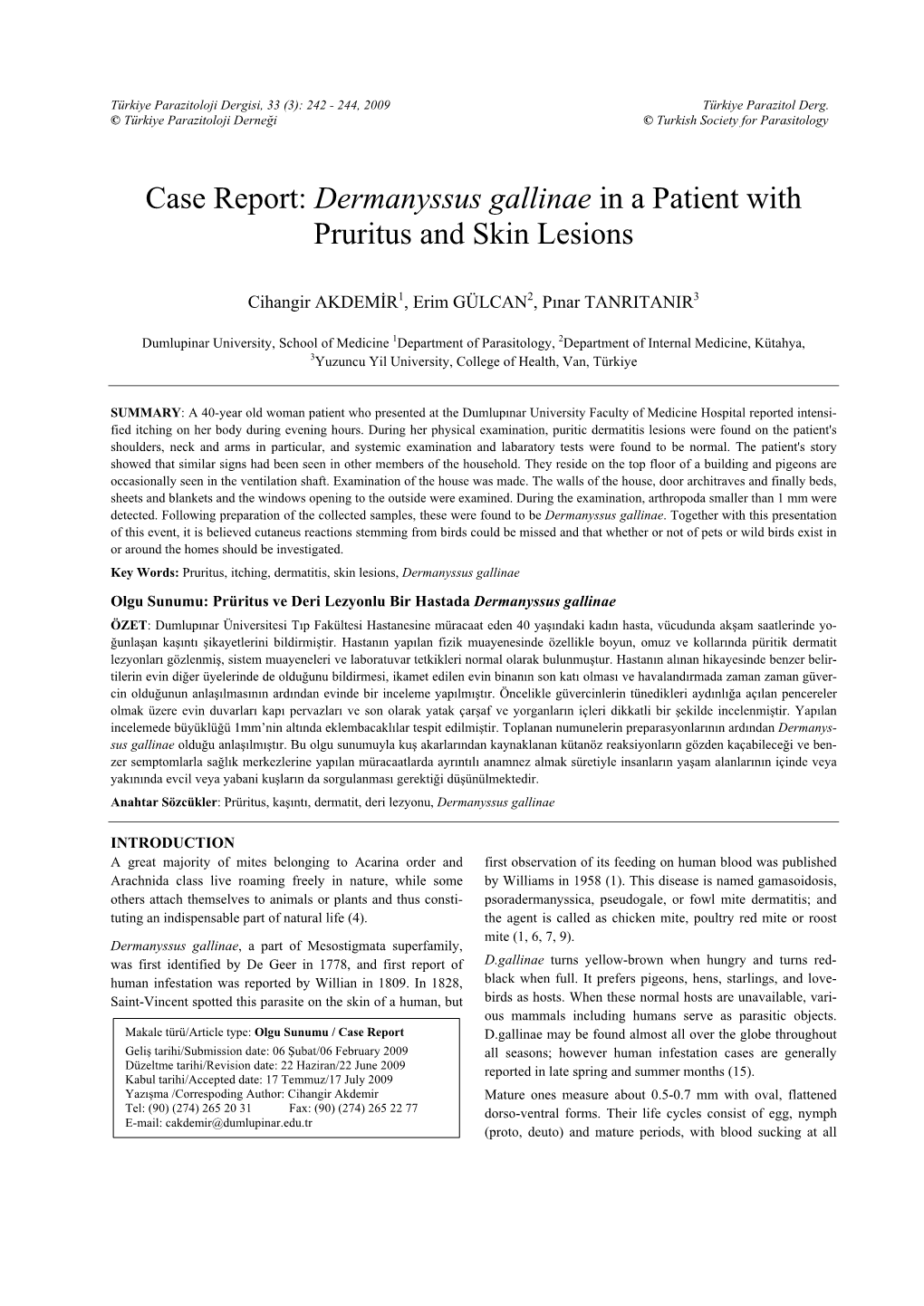 Case Report: Dermanyssus Gallinae in a Patient with Pruritus and Skin Lesions