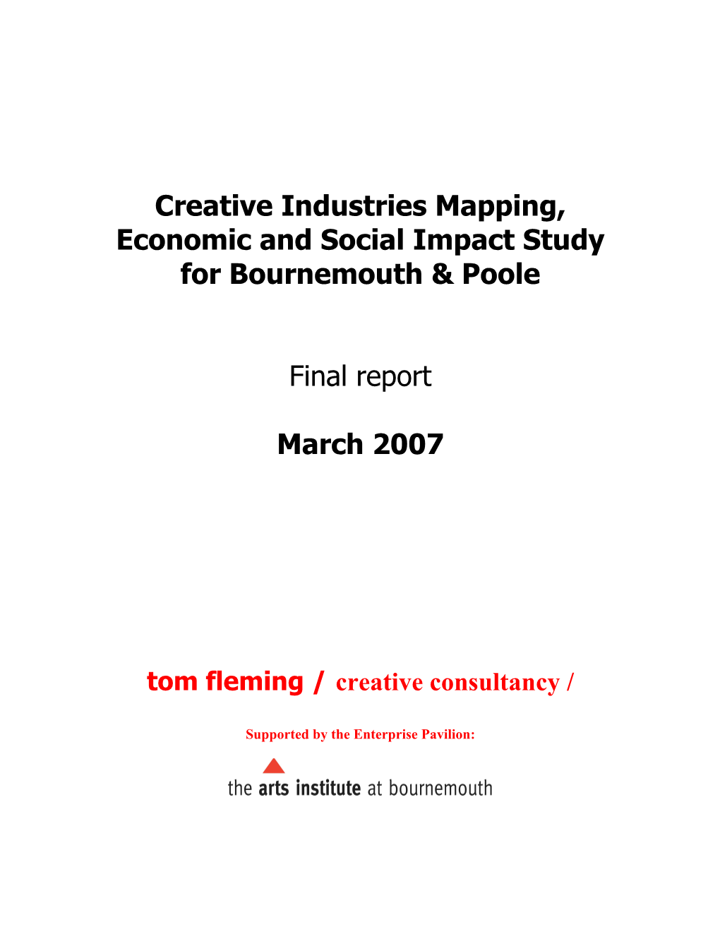 Creative Industries Mapping, Economic and Social Impact Study for Bournemouth & Poole