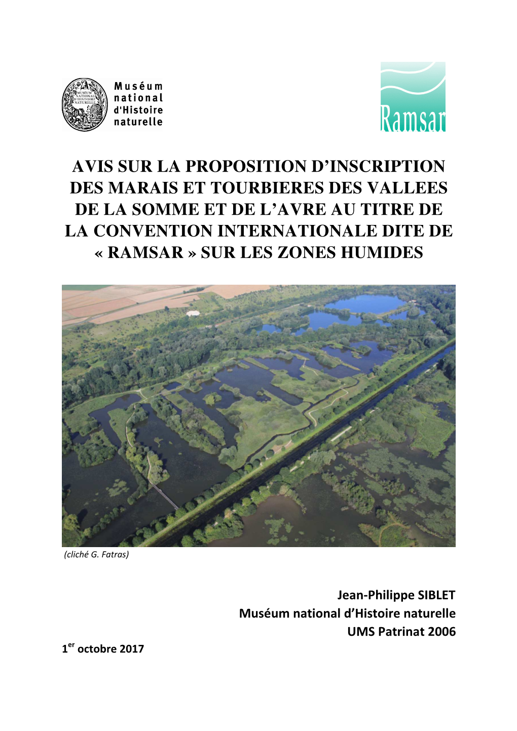 Avis MNHN : a La Fois Par Sa Taille, Son Originalité Et Son État De Conservation, Le Site Proposé Répond Parfaitement Au Critère 1