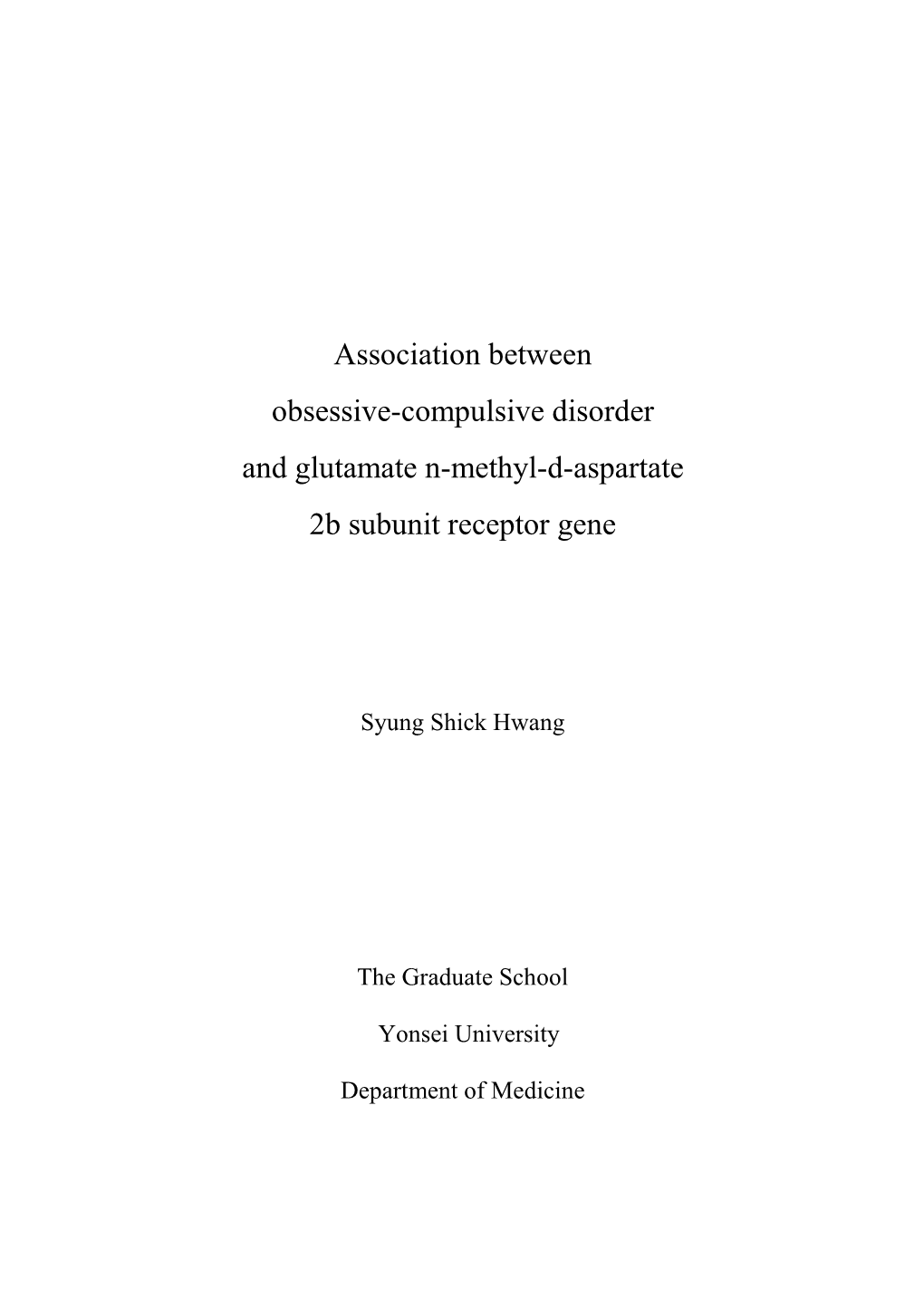 Association Between Obsessive-Compulsive Disorder and Glutamate N-Methyl-D-Aspartate 2B Subunit Receptor Gene