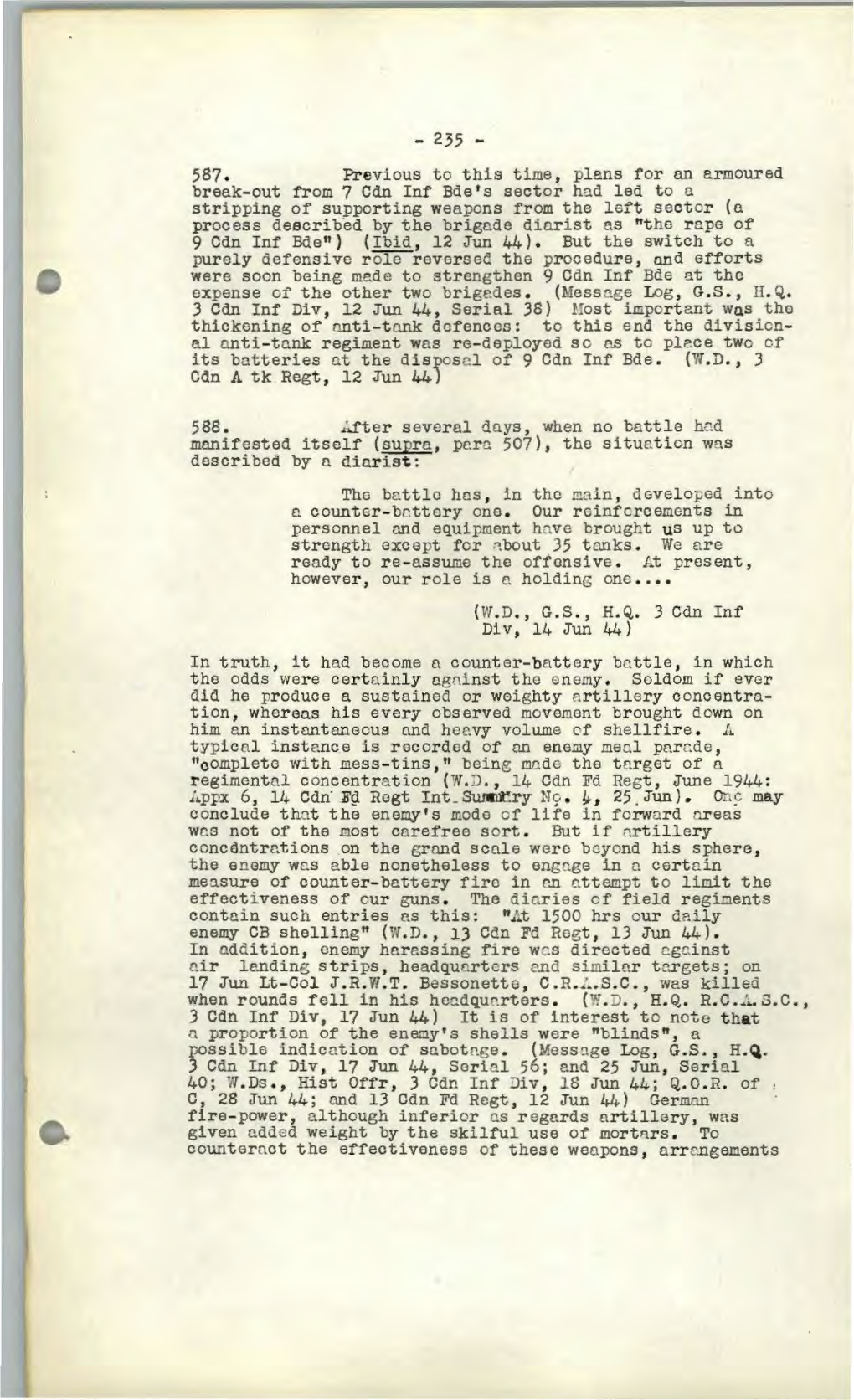 S.C. , 3 Cdn Inf Div, 17 Jun 44) It Is of Interest to Note That N Pr Oportion of the Eneay' S Shells Were "Blinds", a Possible Indication of Sabotnge