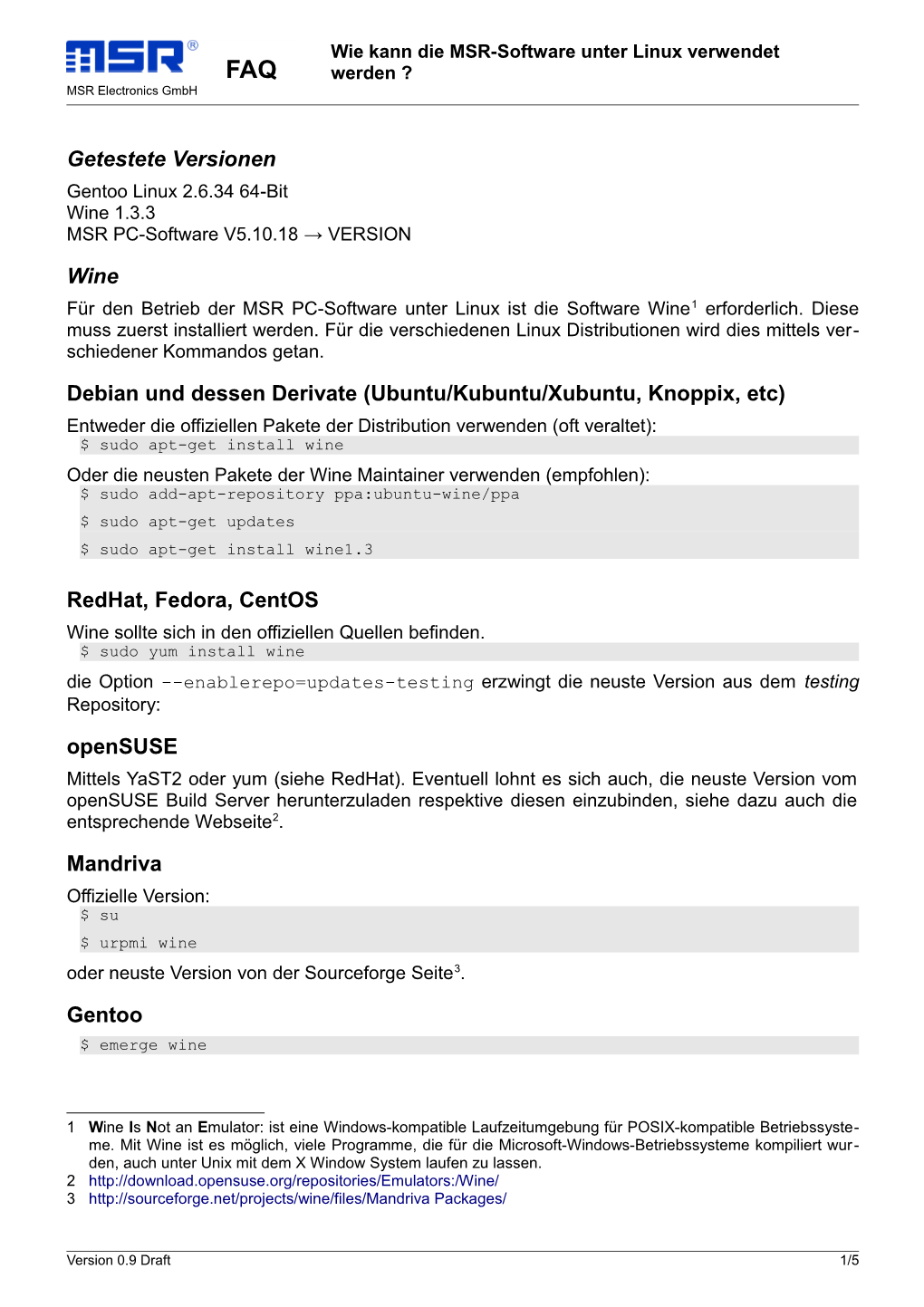 Getestete Versionen Wine Debian Und Dessen Derivate (Ubuntu/Kubuntu/Xubuntu, Knoppix, Etc) Redhat, Fedora, Centos Opensuse Mandr