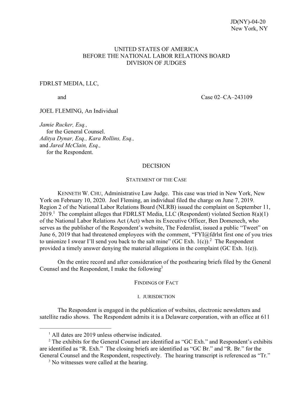 JD(NY)-04-20 New York, NY UNITED STATES of AMERICA BEFORE the NATIONAL LABOR RELATIONS BOARD DIVISION of JUDGES FDRLST MEDIA, LL