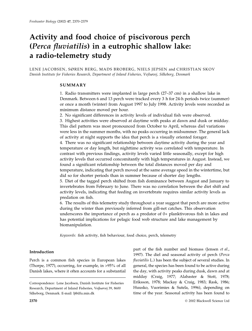 Activity and Food Choice of Piscivorous Perch (Perca Fluviatilis)