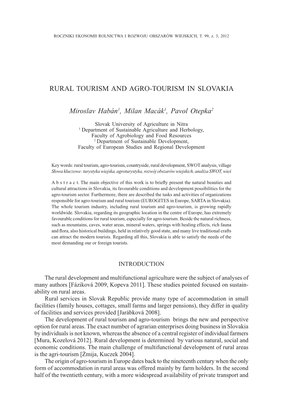 Rural Tourism and Agro-Tourism in Slovakia Miroslav Habán1, Milan