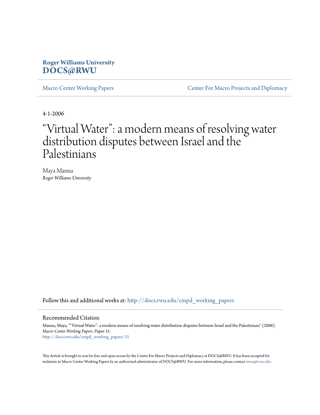 A Modern Means of Resolving Water Distribution Disputes Between Israel and the Palestinians Maya Manna Roger Williams University