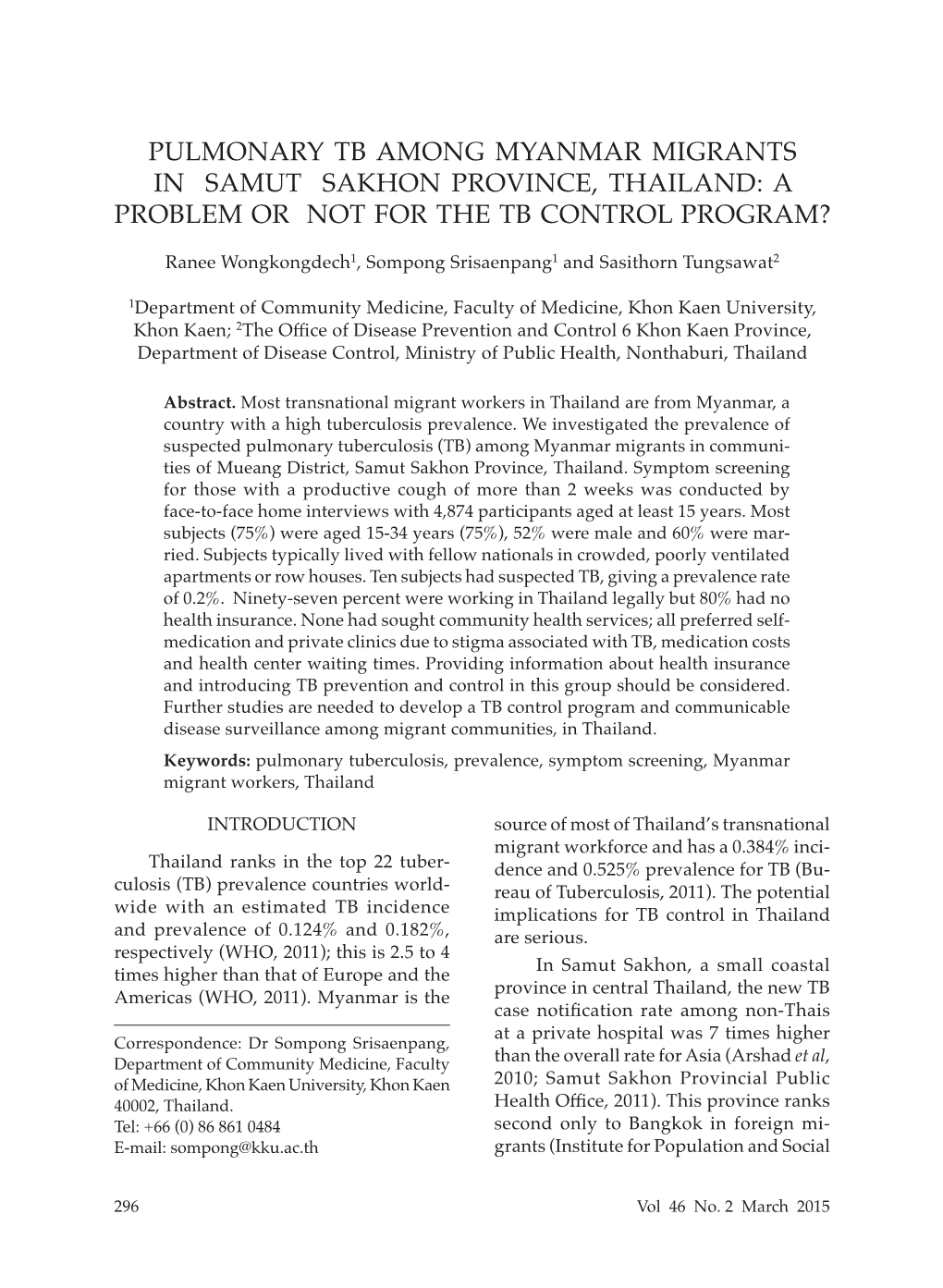 Pulmonary Tb Among Myanmar Migrants in Samut Sakhon Province, Thailand: a Problem Or Not for the Tb Control Program?