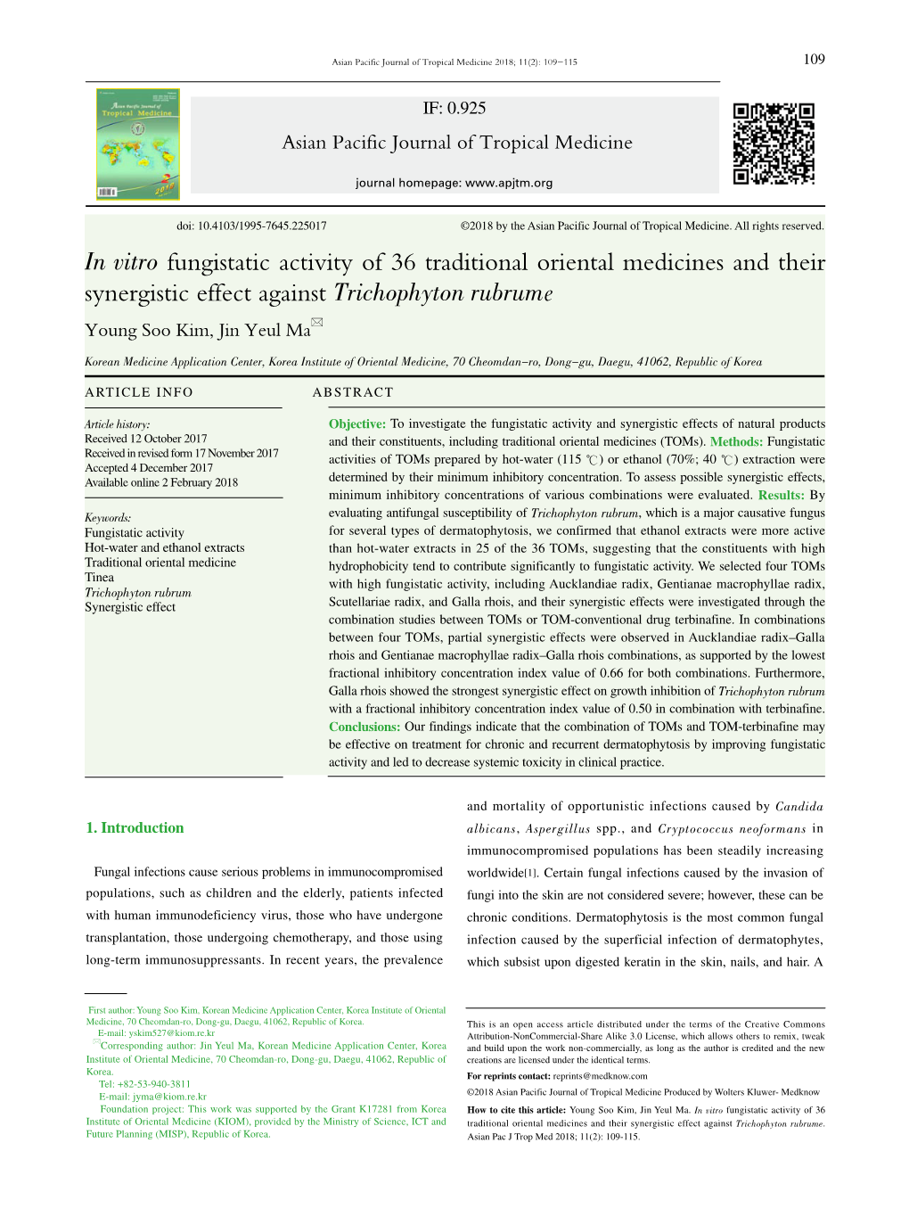 In Vitro Fungistatic Activity of 36 Traditional Oriental Medicines and Their Synergistic Effect Against Trichophyton Rubrume Young Soo Kim, Jin Yeul Ma