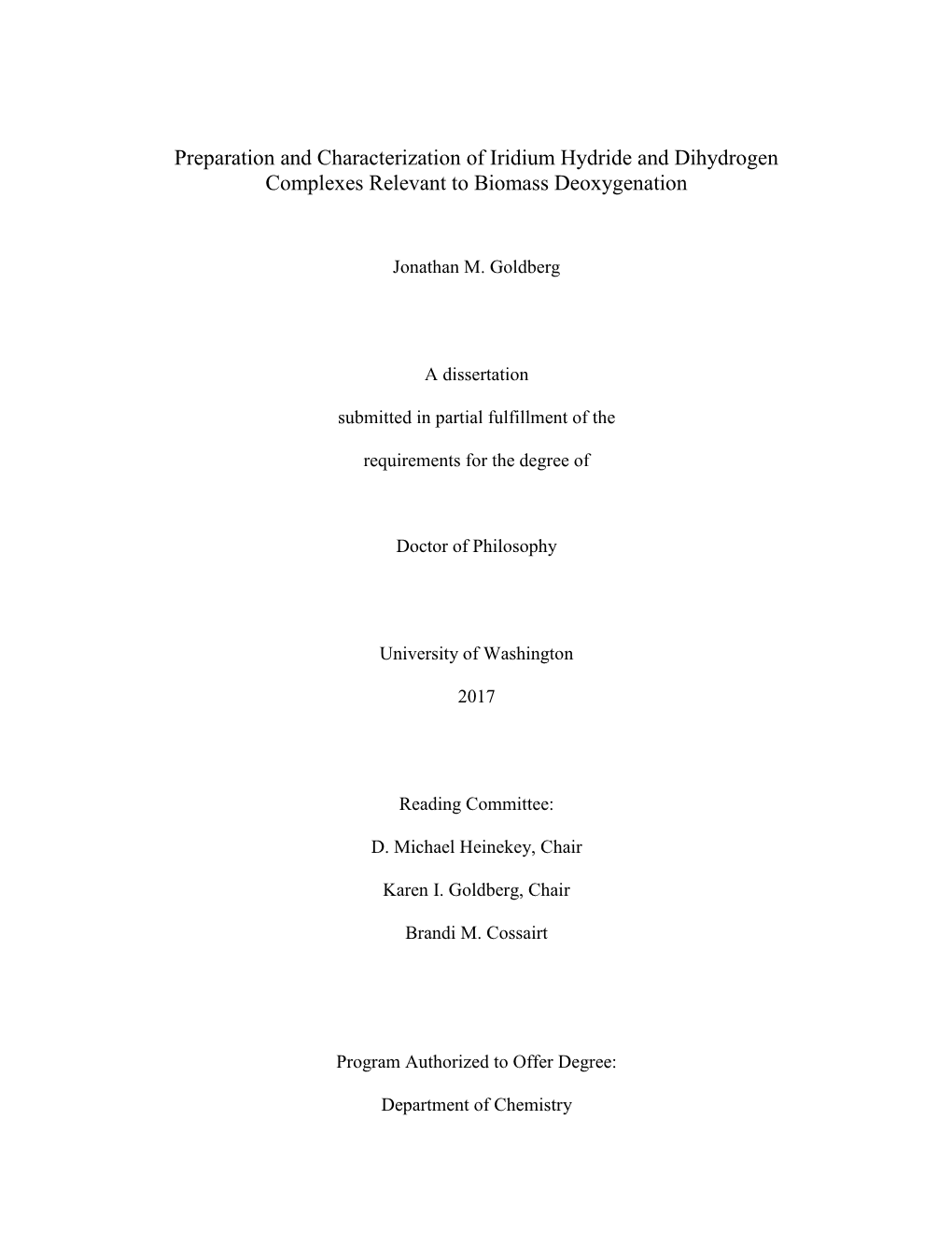 Preparation and Characterization of Iridium Hydride and Dihydrogen Complexes Relevant to Biomass Deoxygenation