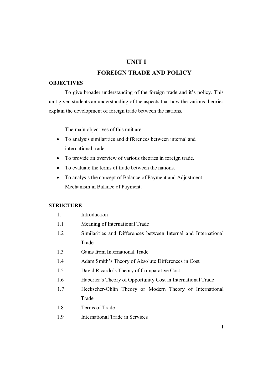 UNIT I FOREIGN TRADE and POLICY OBJECTIVES to Give Broader Understanding of the Foreign Trade and It‘S Policy