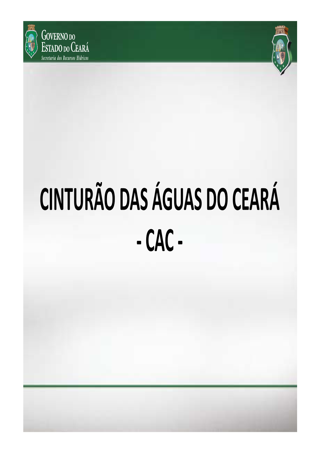 Cinturão Das Águas Do Ceará - Cac - Projeto De Integração Do Rio São Francisco-Pisf
