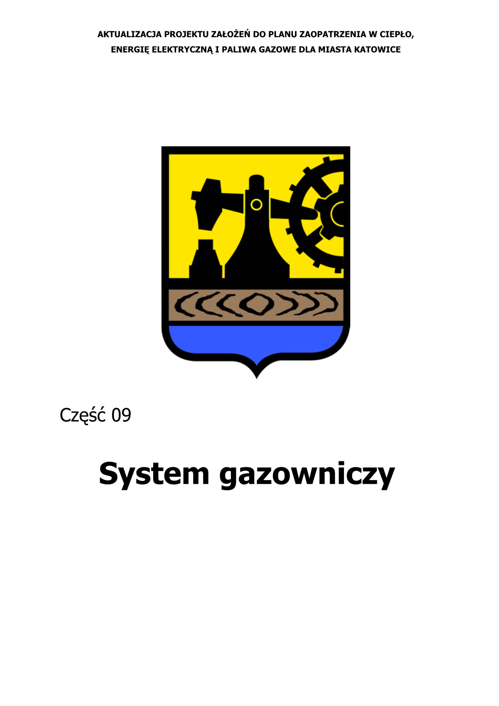 System Gazowniczy Nr Projektu: Str./Str.: W – 880.09 2/37