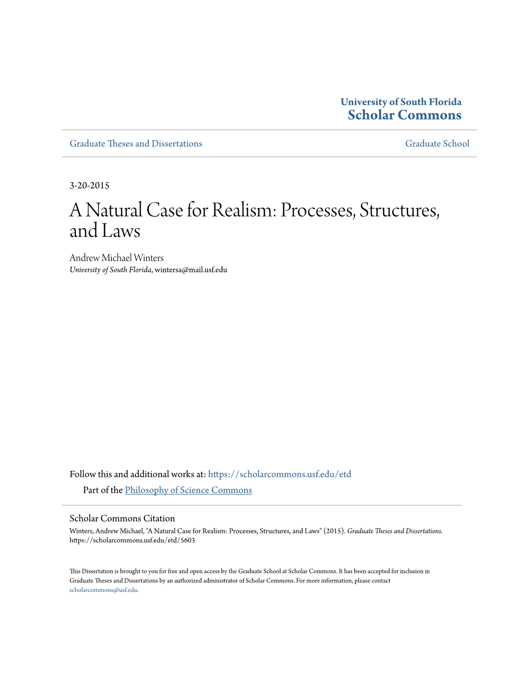 A Natural Case for Realism: Processes, Structures, and Laws Andrew Michael Winters University of South Florida, Wintersa@Mail.Usf.Edu