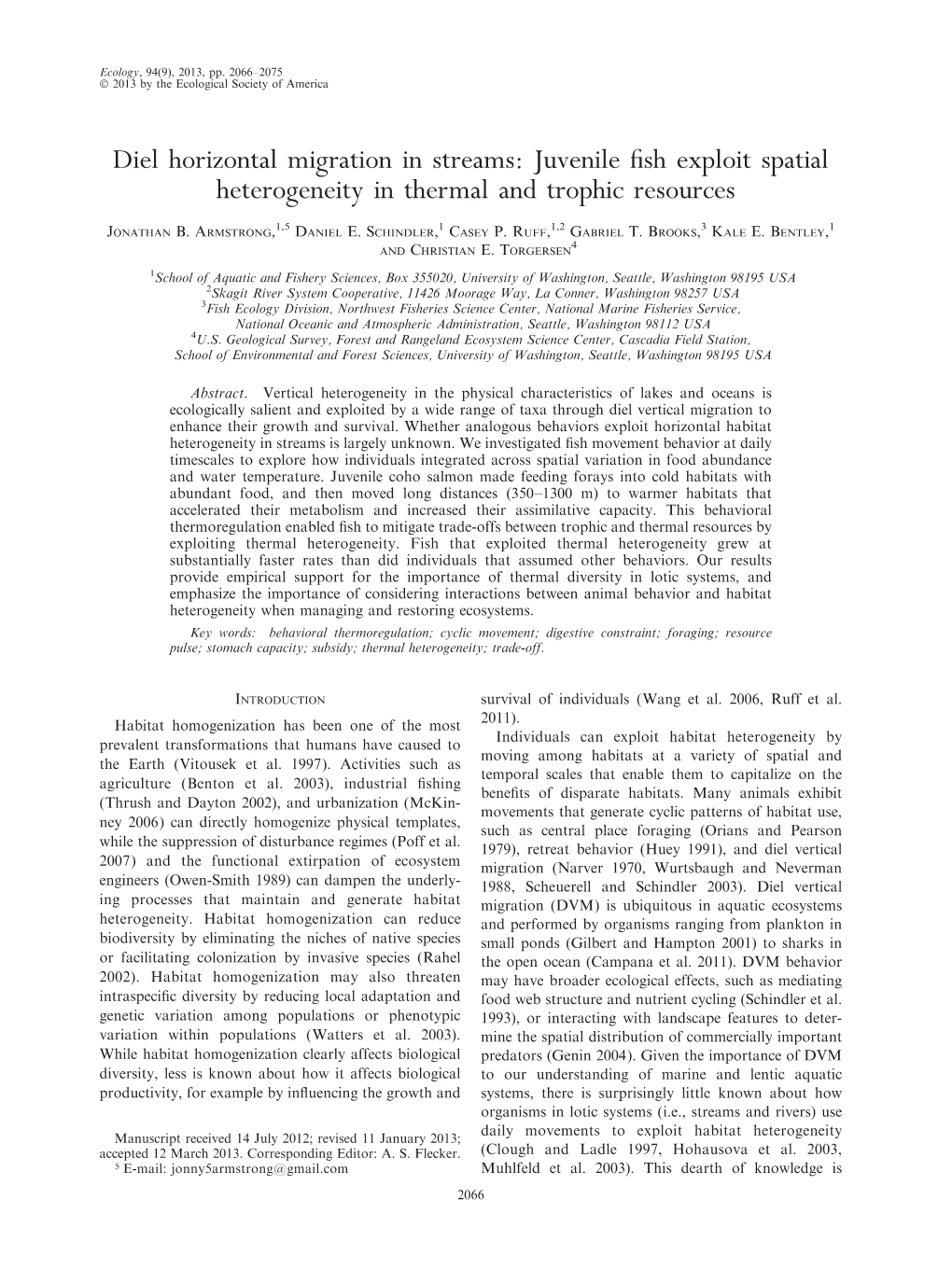 Diel Horizontal Migration in Streams: Juvenile ﬁsh Exploit Spatial Heterogeneity in Thermal and Trophic Resources