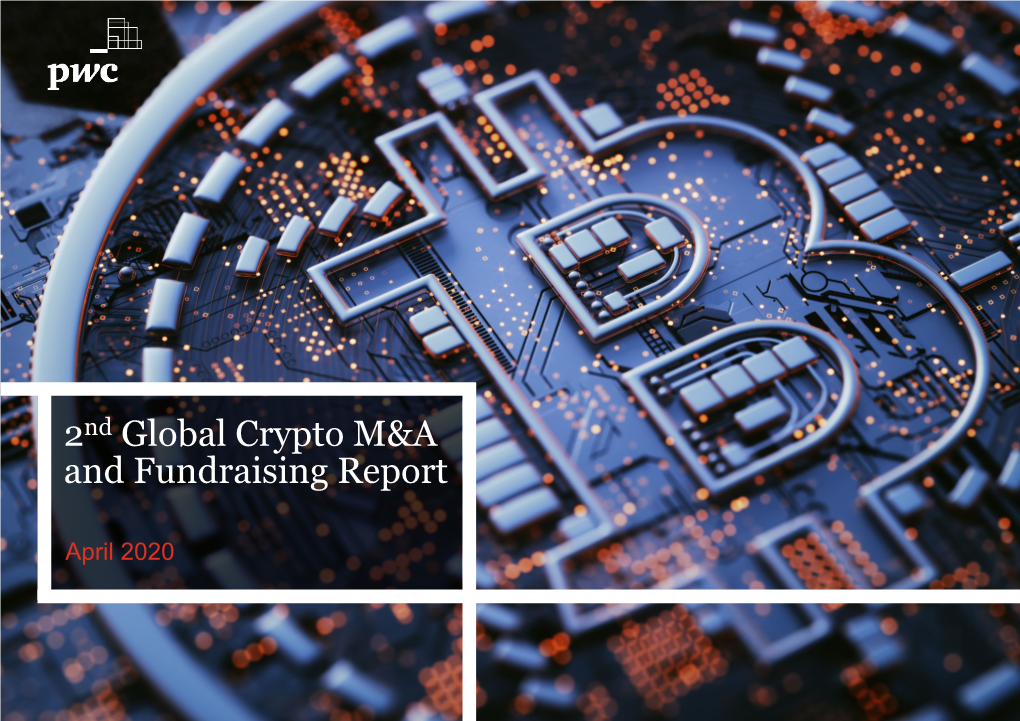 Pwc I 2Nd Global Crypto M&A and Fundraising Report