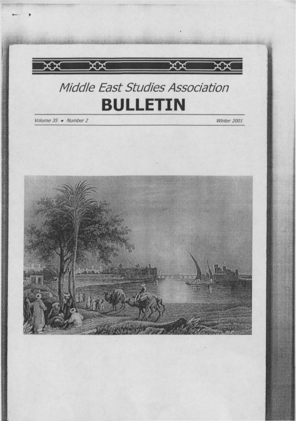 BULLETIN Volume 35 • Number 2 Winter 2001 Editor: Daniel Goffman