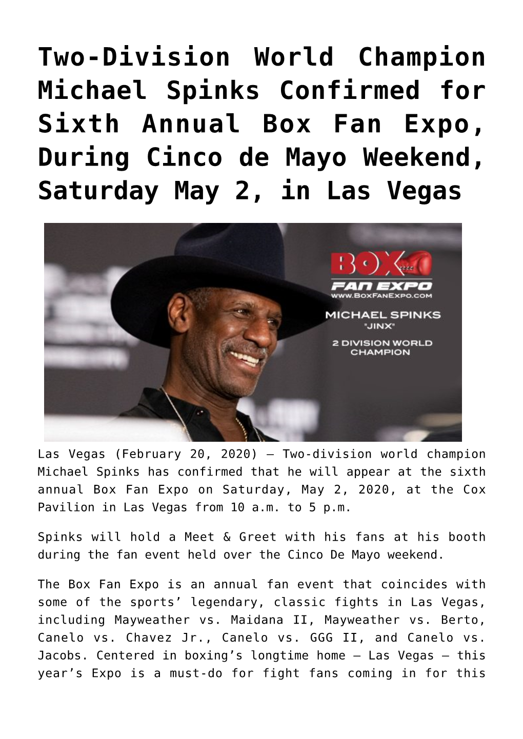 Two-Division World Champion Michael Spinks Confirmed for Sixth Annual Box Fan Expo, During Cinco De Mayo Weekend, Saturday May 2, in Las Vegas