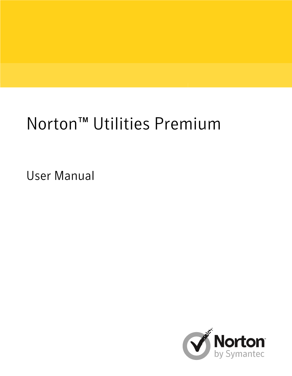 Norton™ Utilities Premium: User Manual