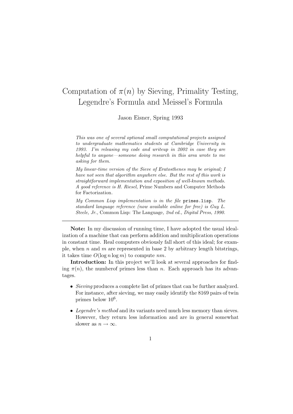 By Sieving, Primality Testing, Legendre's Formula and Meissel's