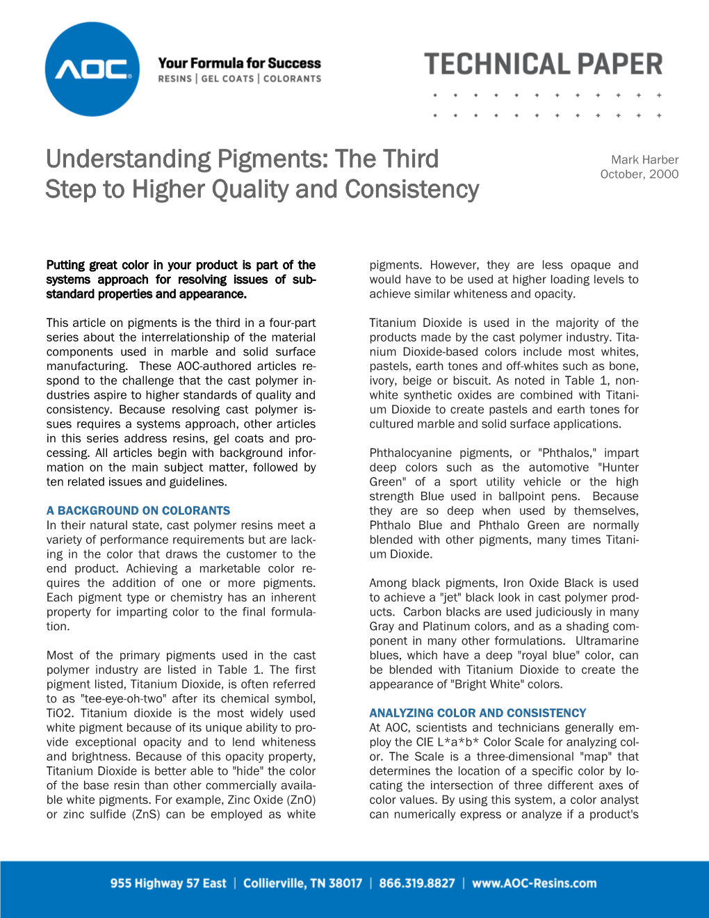 Understanding Pigments: the Third Step to Higher Quality And