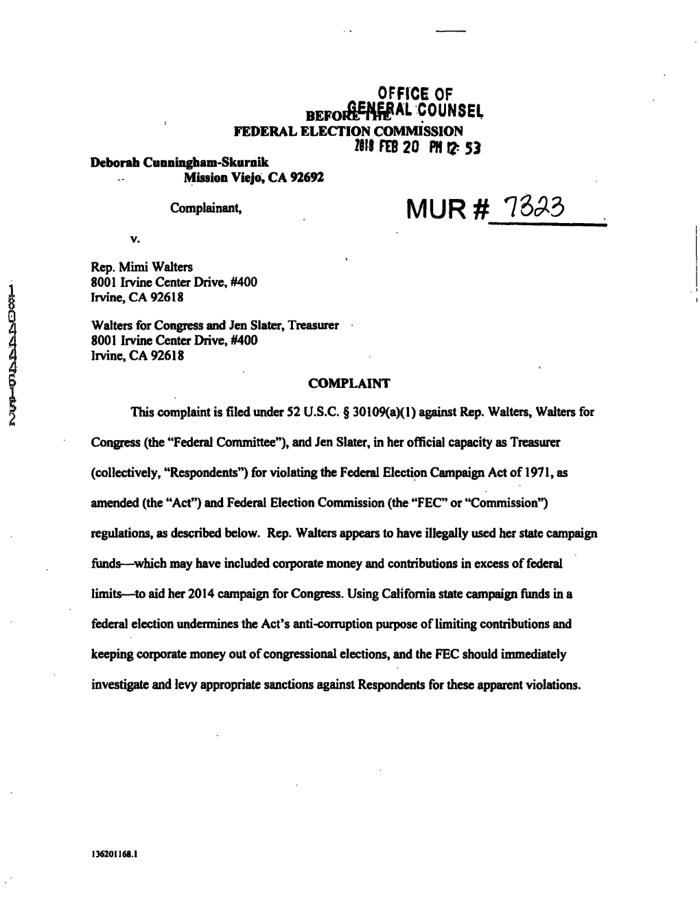 ^ OFFICE of Befoifi^Ftsp^^ COUNSEL FEDERAL ELECTION COMMISSION 2§UFEB20 PHI? 53 Deborah Cunningham-Skurnik Mission Viejo,CA 92692