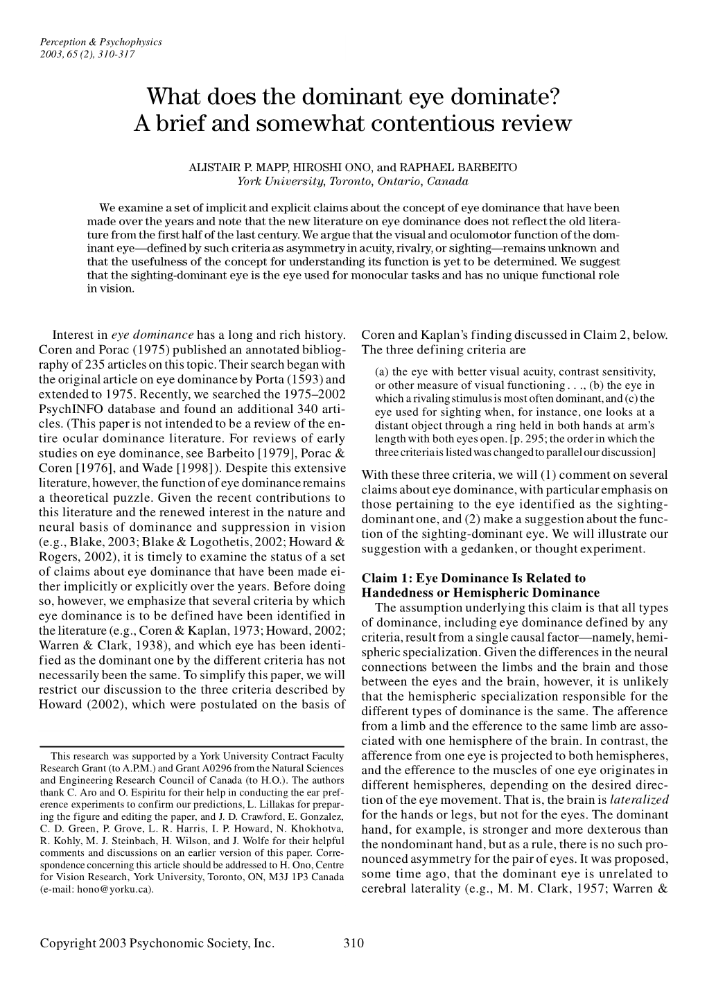 What Does the Dominant Eye Dominate? a Brief and Somewhat Contentious Review