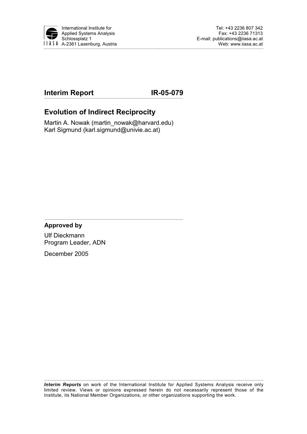 Interim Report IR-05-079 Evolution of Indirect Reciprocity