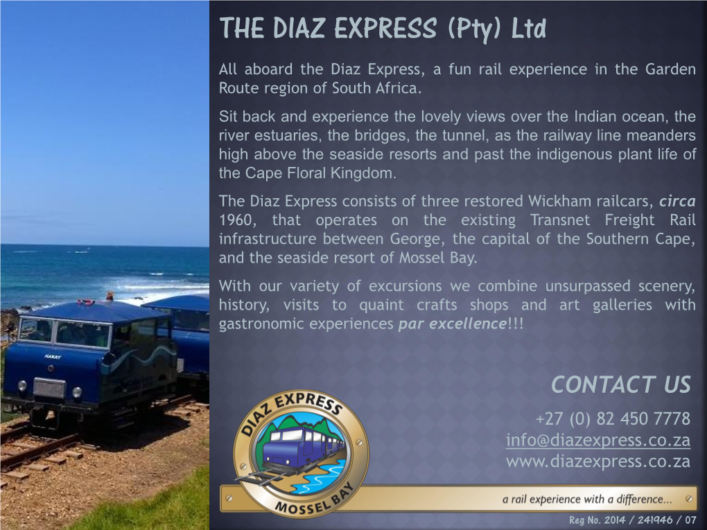 THE DIAZ EXPRESS (Pty) Ltd All Aboard the Diaz Express, a Fun Rail Experience in the Garden Route Region of South Africa