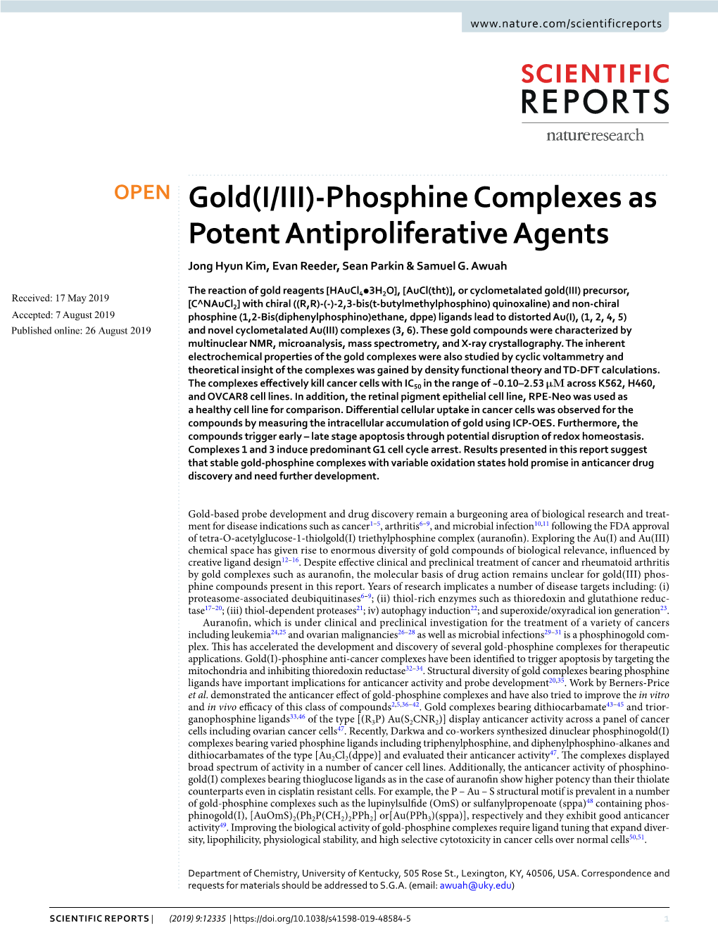 Gold(I/III)-Phosphine Complexes As Potent Antiproliferative Agents Jong Hyun Kim, Evan Reeder, Sean Parkin & Samuel G