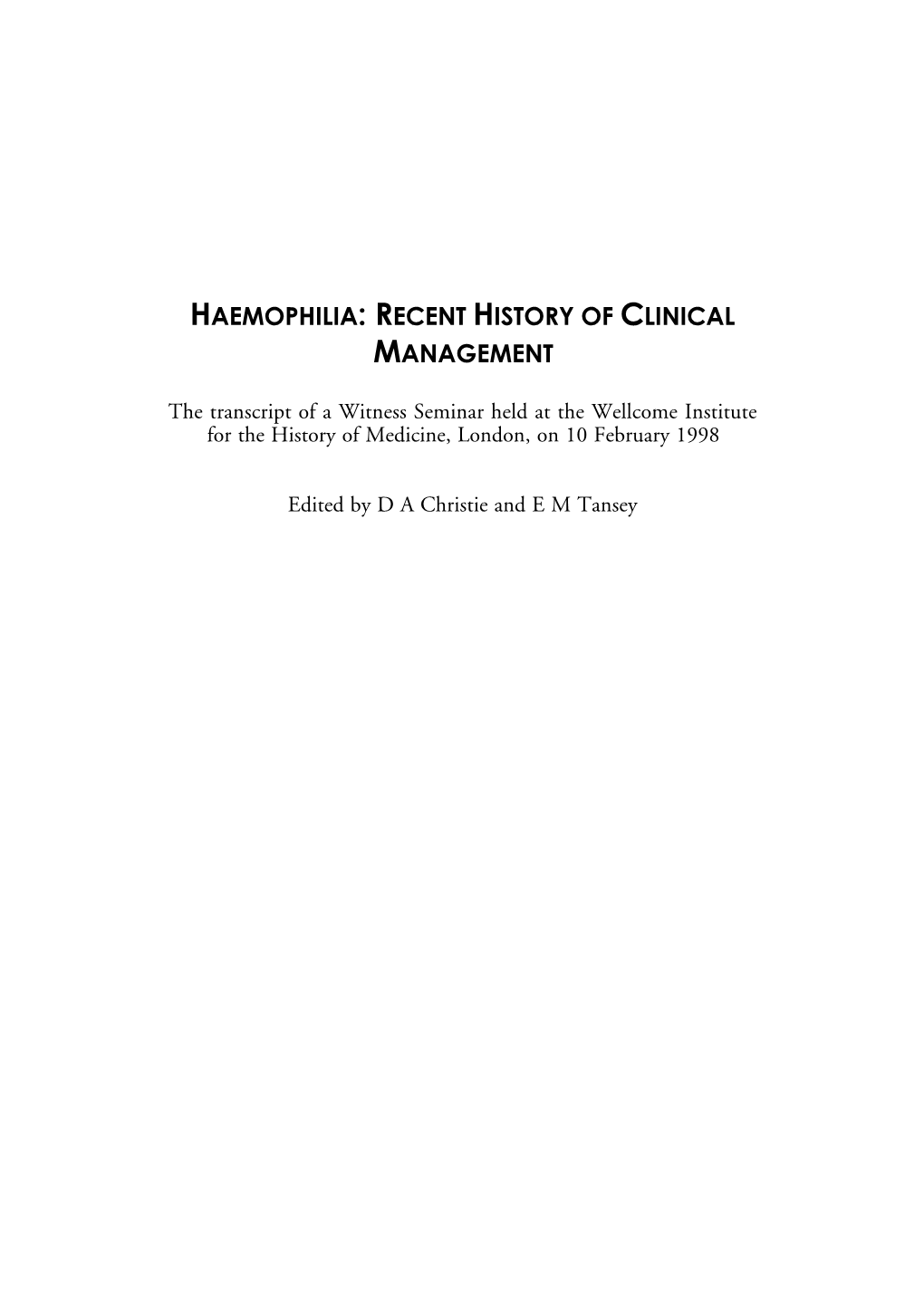 Haemophilia: Recent History of Clinical Management