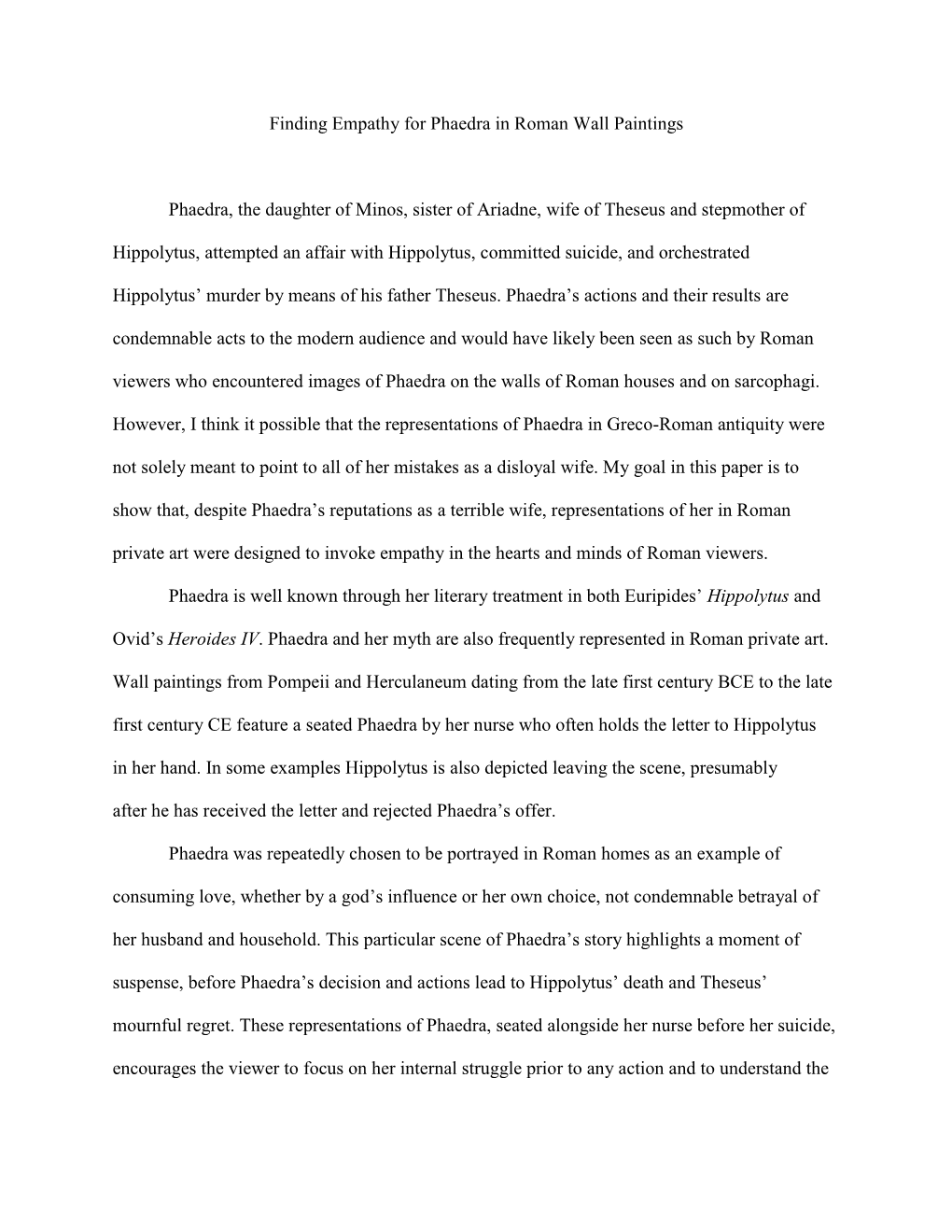 Finding Empathy for Phaedra in Roman Wall Paintings Phaedra, the Daughter of Minos, Sister of Ariadne, Wife of Theseus and Stepm