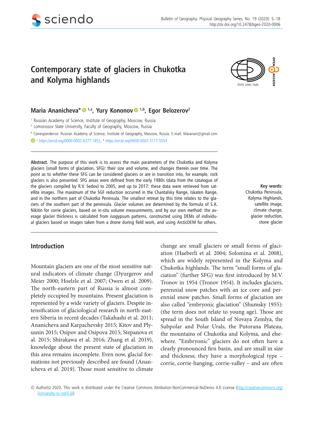 Contemporary State of Glaciers in Chukotka and Kolyma Highlands ISSN 2080-7686