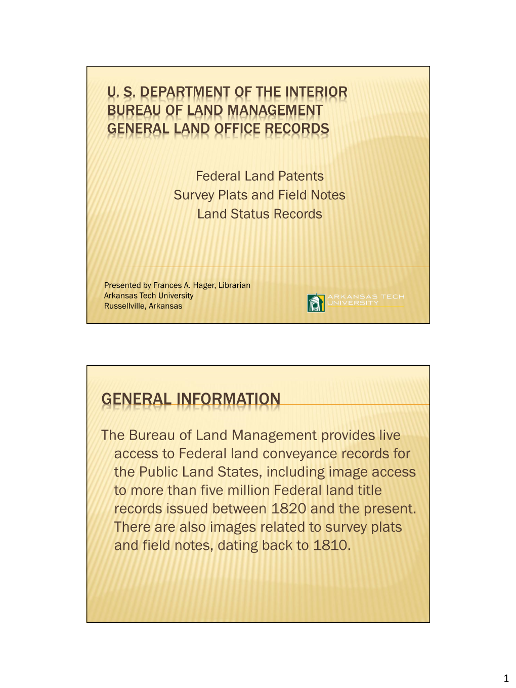 U. S. Department of the Interior Bureau of Land Management General Land Office Records