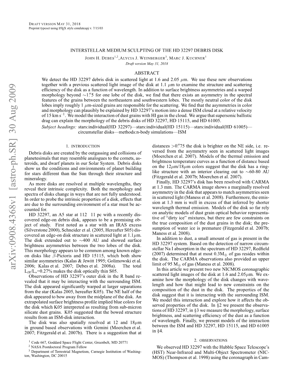 Interstellar Medium Sculpting of the HD 32297 Disk