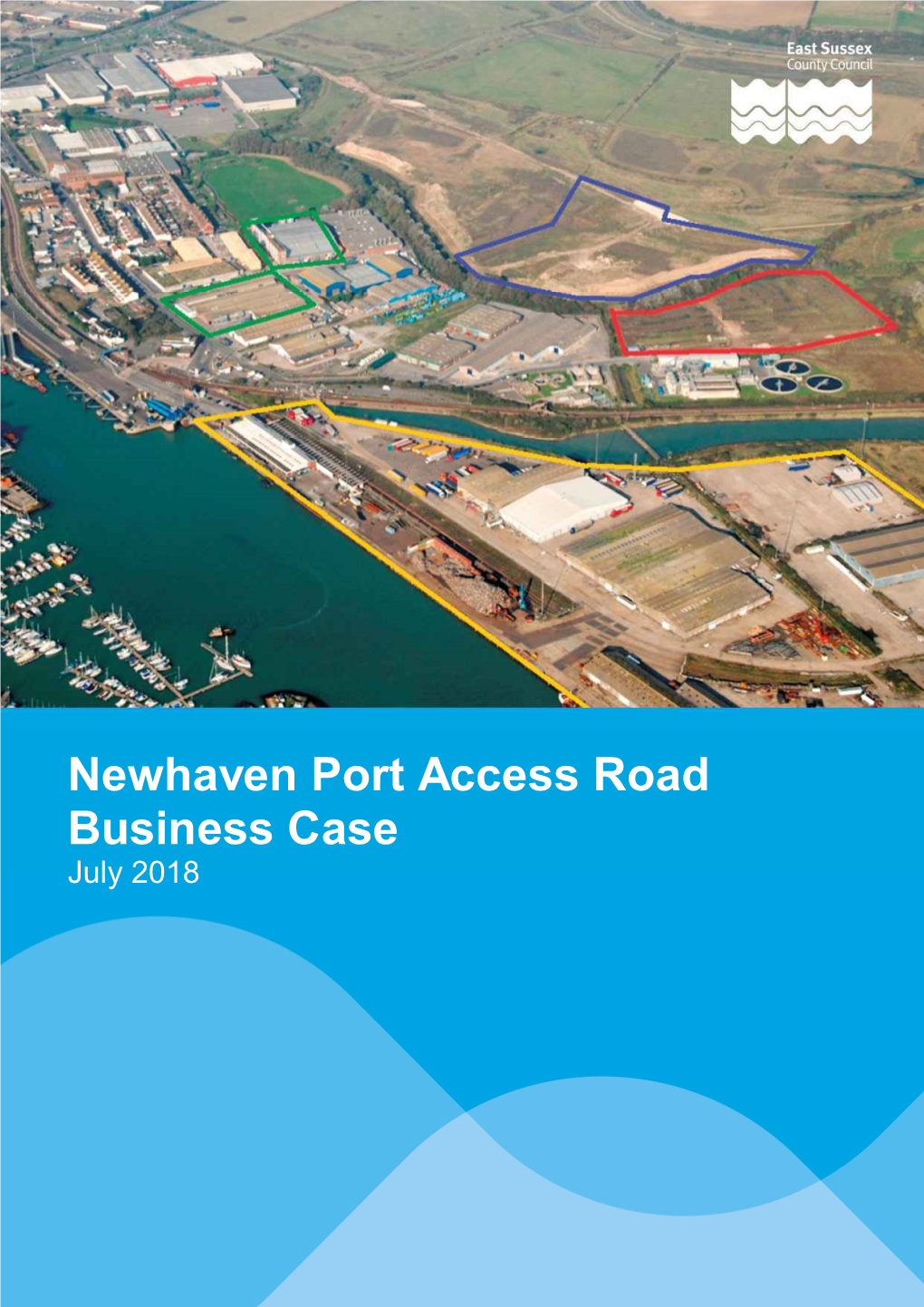 Newhaven Port Access Road Business Case FINAL Main Redacted