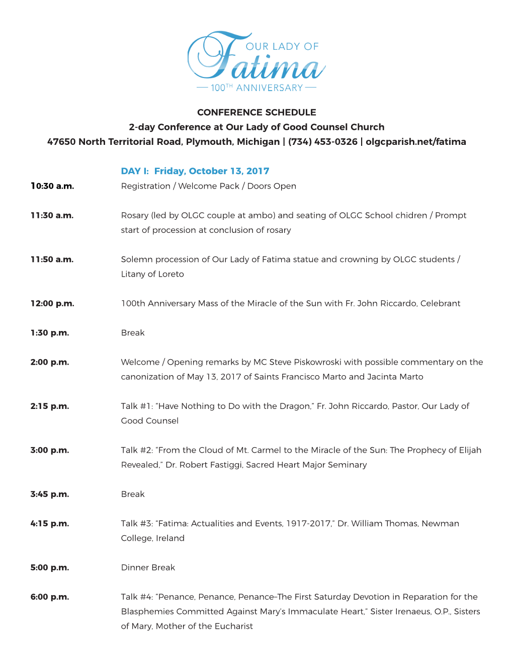 CONFERENCE SCHEDULE 2-Day Conference at Our Lady of Good Counsel Church 47650 North Territorial Road, Plymouth, Michigan | (734) 453-0326 | Olgcparish.Net/Fatima