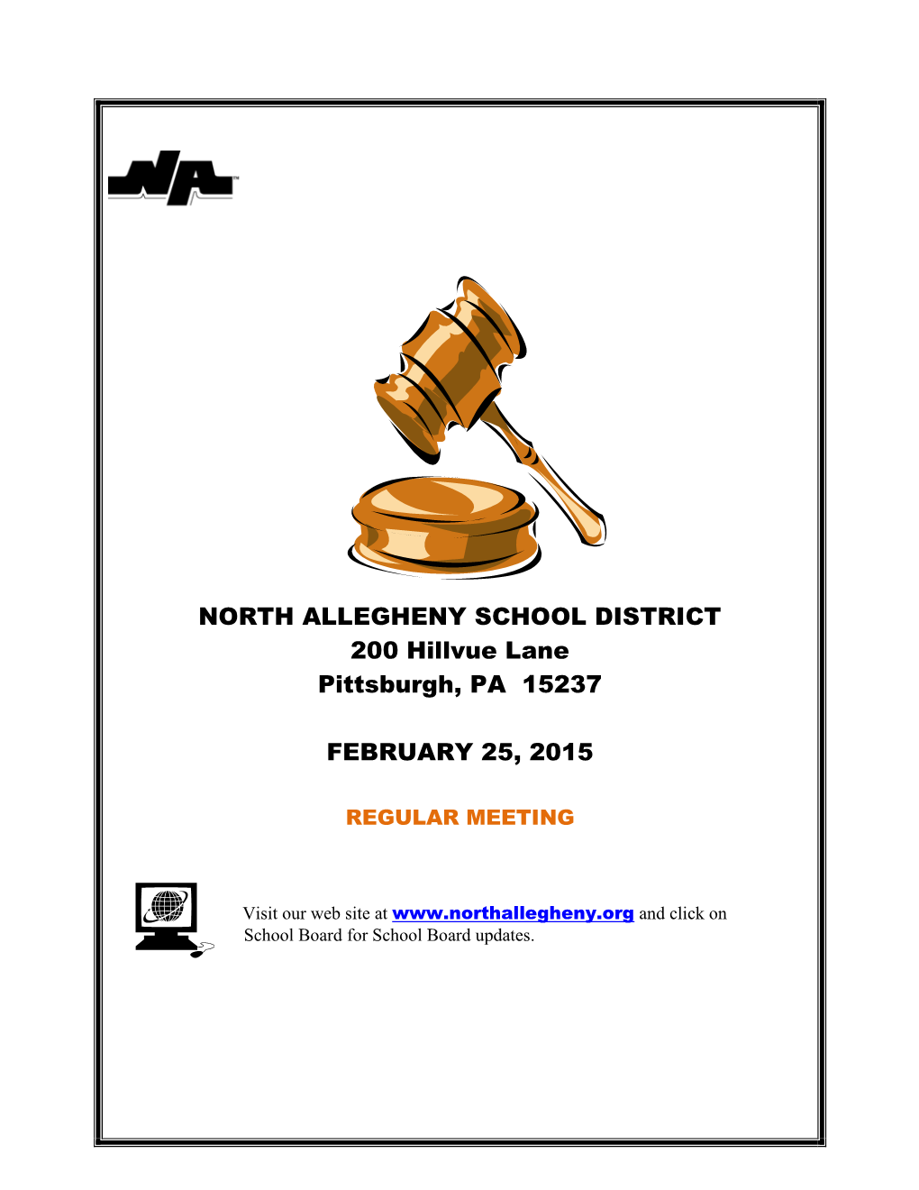 NORTH ALLEGHENY SCHOOL DISTRICT 200 Hillvue Lane Pittsburgh, PA 15237