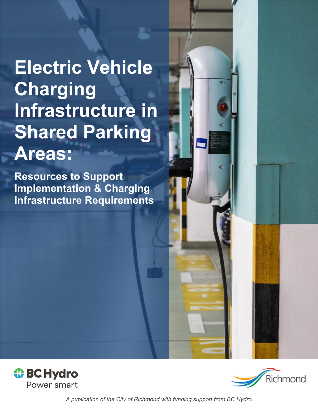 Electric Vehicle Charging Infrastructure in Shared Parking Areas: Resources to Support Implementation & Charging Infrastructure Requirements