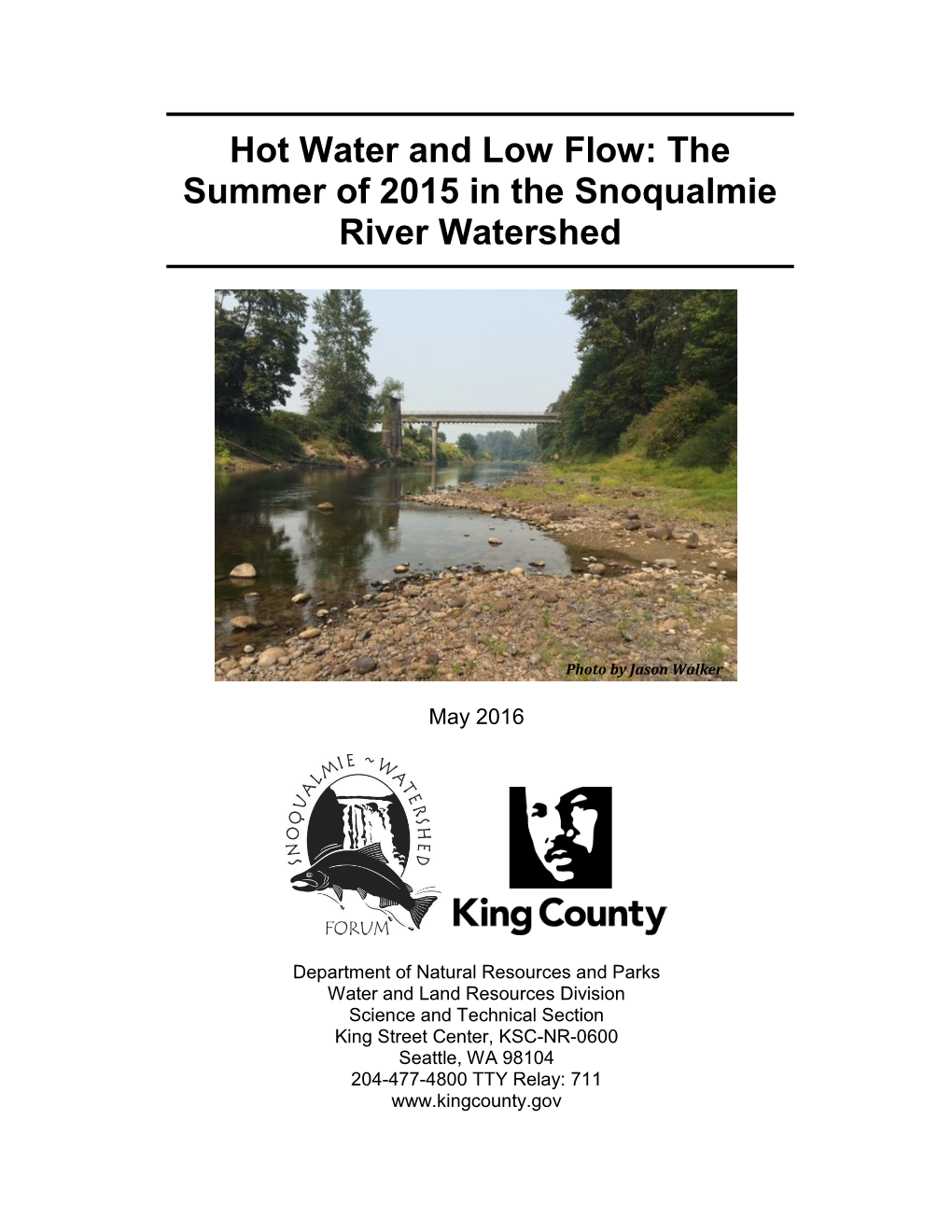 The Summer of 2015 in the Snoqualmie River Watershed