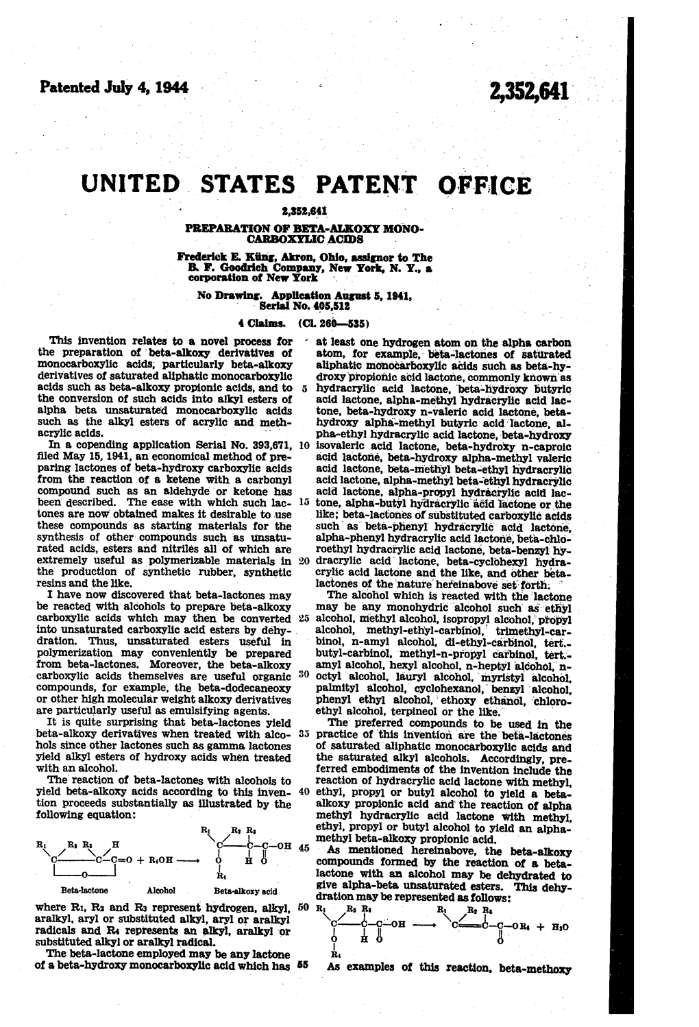 UNITED STATES PATENT Office PREPARATION of BETA-Akoxy MONO Carboxylcacds Frederick E