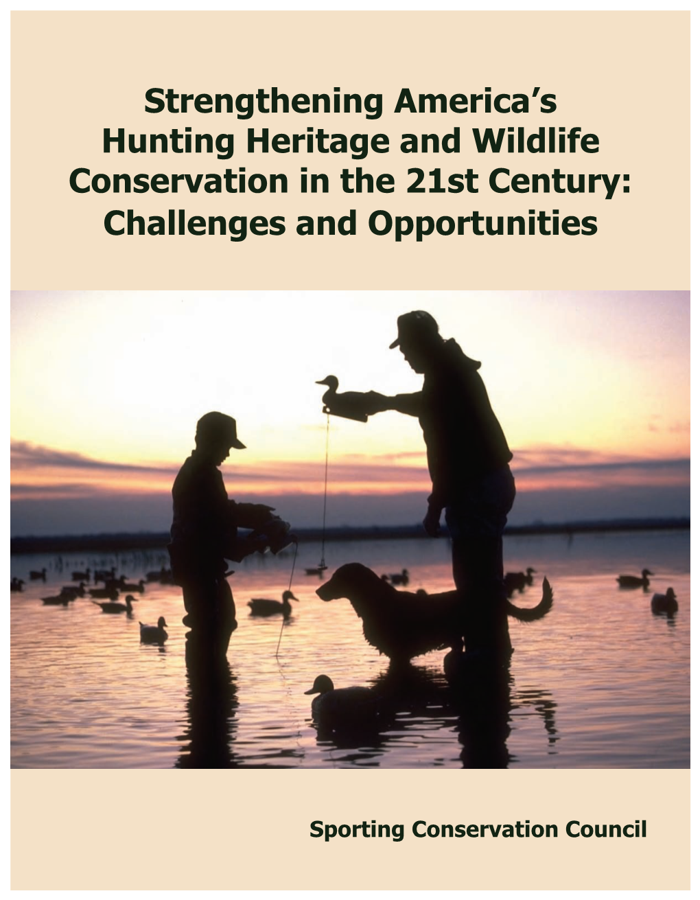 Strengthening America's Hunting Heritage and Wildlife Conservation