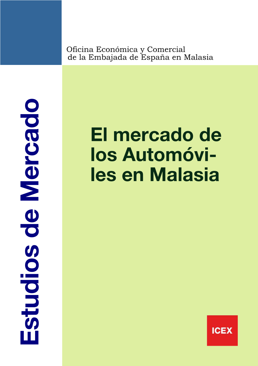 Estudios De Mercado El Mercado De Los Automóvi- Les En Malasia