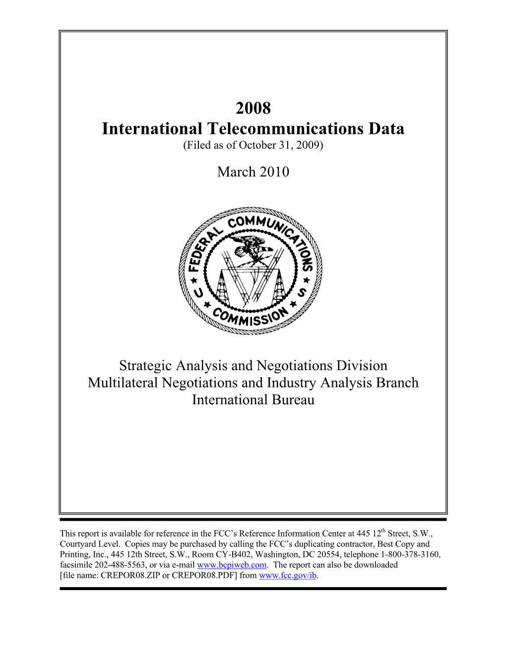 2008 International Telecommunications Data (Filed As of October 31, 2009)