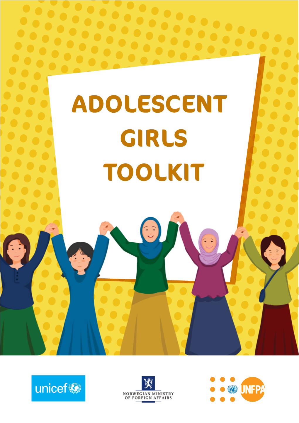 ADOLESCENT GIRLS TOOLKIT Contents